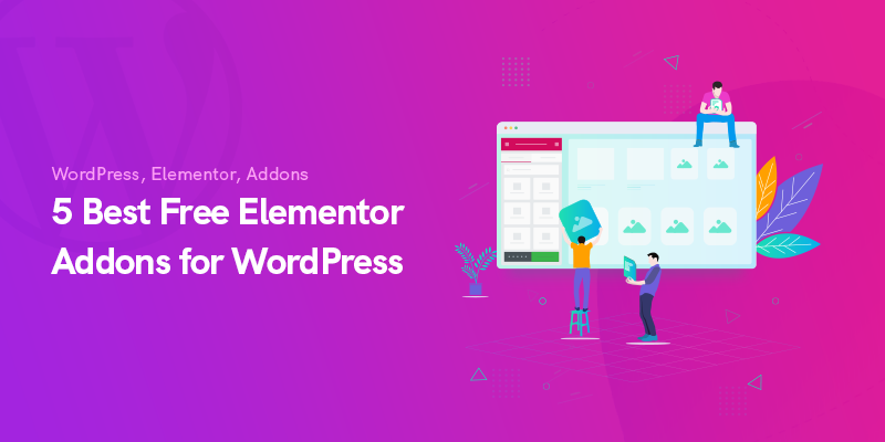 5+ Best Free Elementor Addons 2022