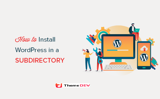 How to Install WordPress in a Subdirectory Precisely?