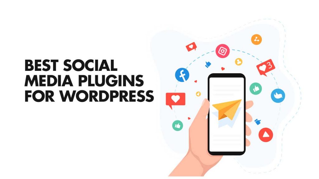 Top 5 – Your Best Social Media Plugin For WordPress (Guide for 2022)