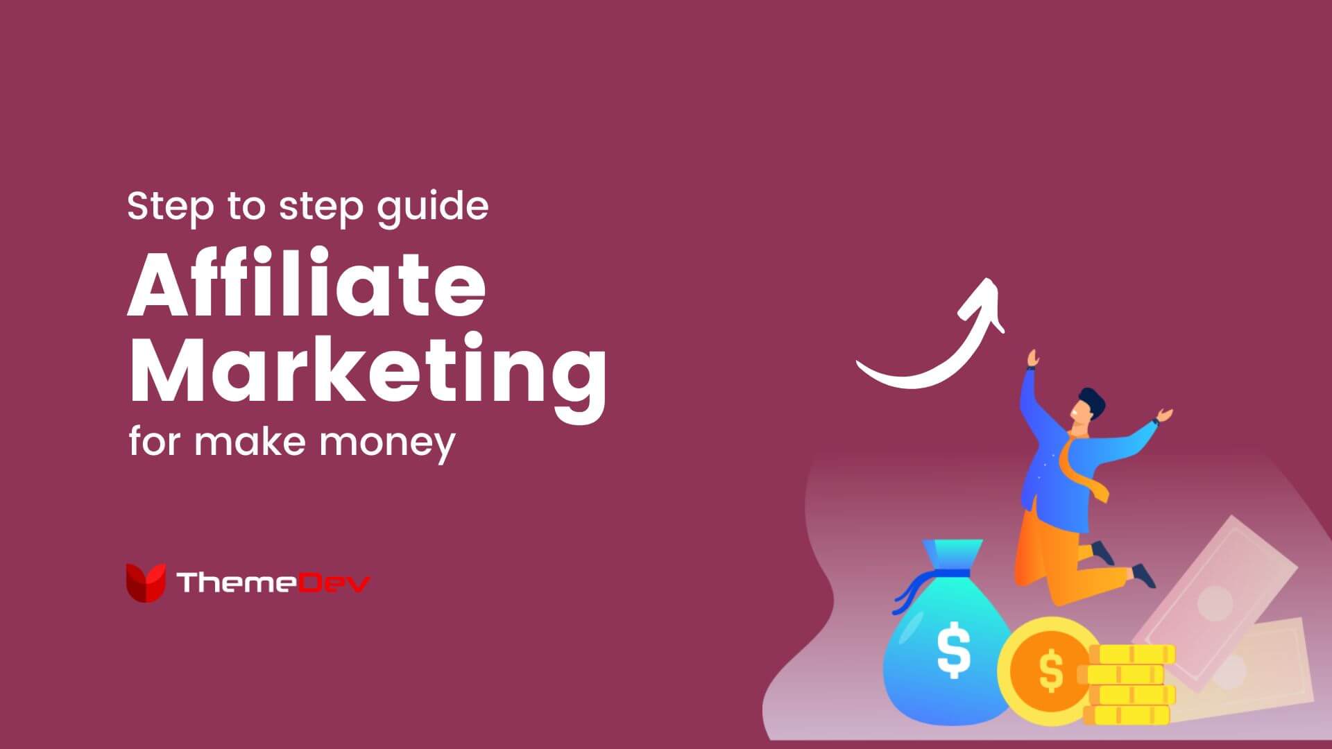 Affiliate Marketing  for  Dummies : The ultimate step-by-step Guide