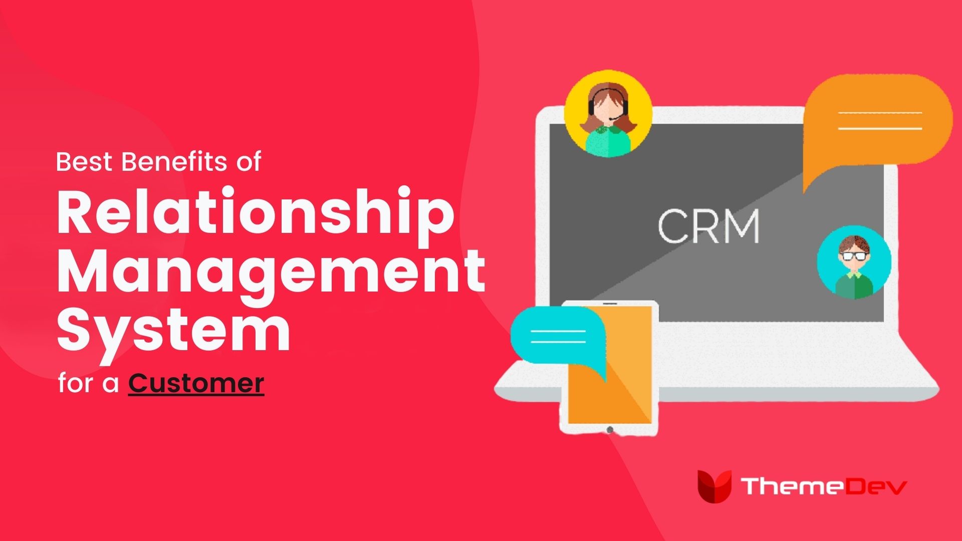 Best Benefits of a Customer Relationship Management System (CRM)