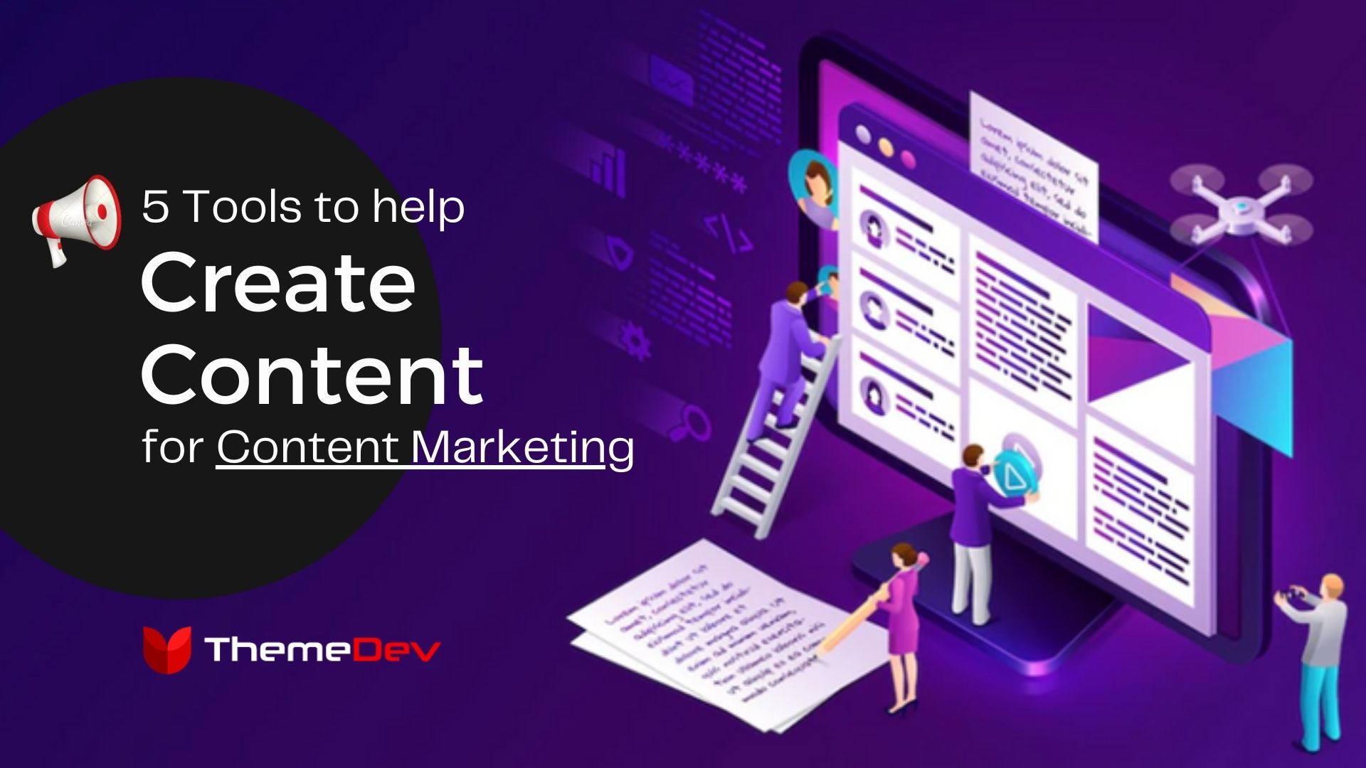 5 Tools to Help You Create Content for Content Marketing