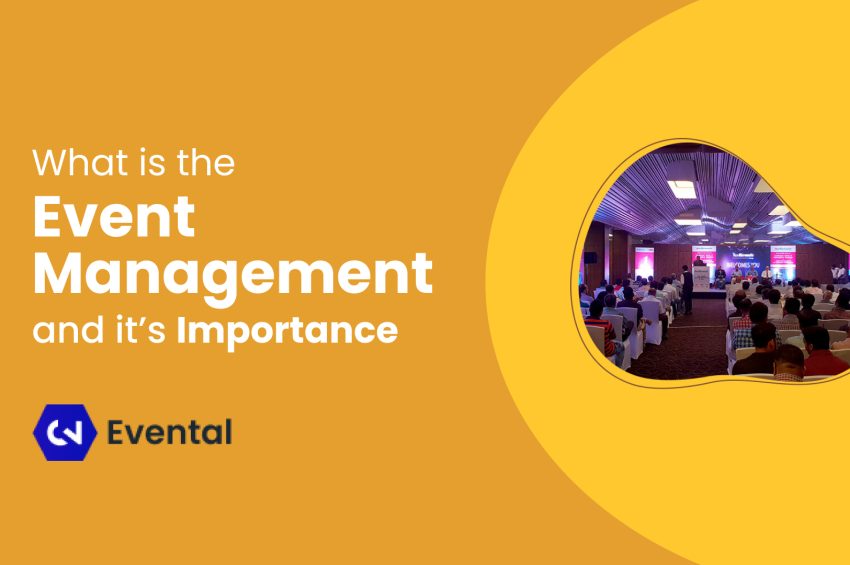 What is Event Management And Its Importance?