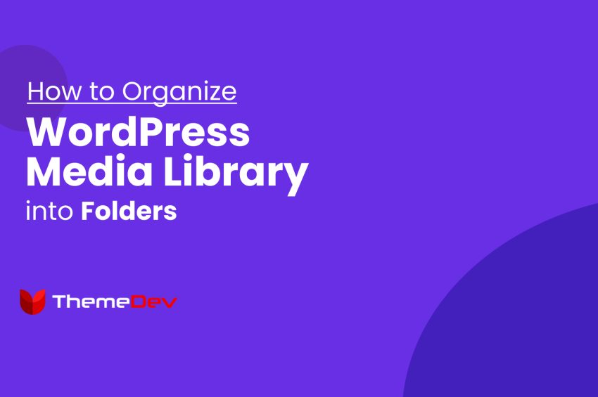 How to Organize Your WordPress Media Library into Folders