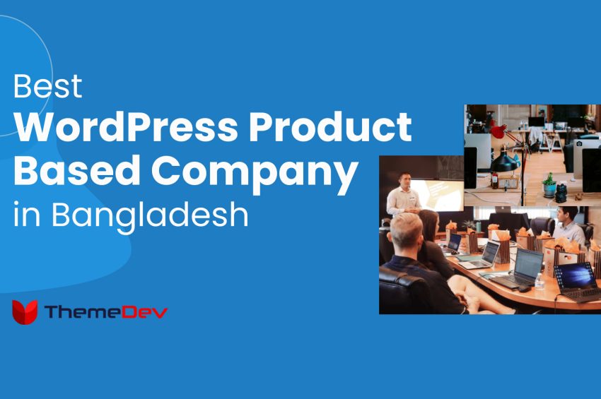 Best WordPress Product Based Company in Bangladesh